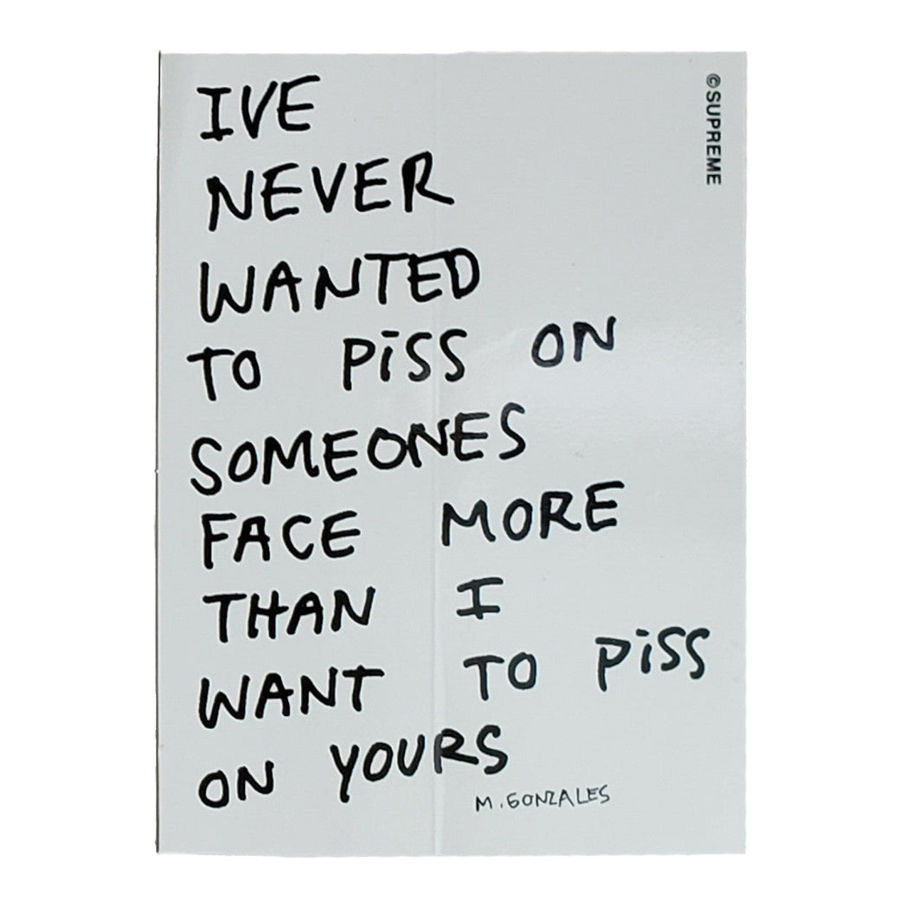Supreme Mark Gonzales R. Kelly Piss Face White Sticker FW13