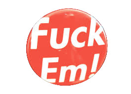 Supreme FUCK EM! Pin 2009