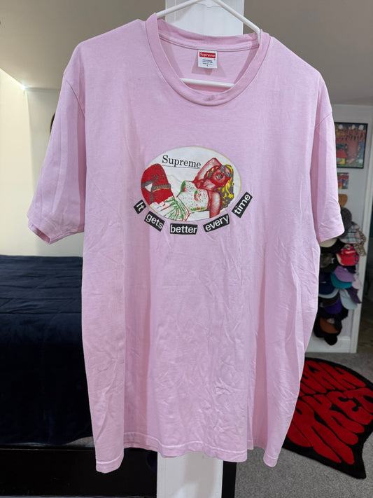 Supreme It Gets Better Every Time Pink T-Shirt (Size Large Worn)