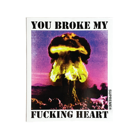 Supreme You Broke My Heart Sticker SS15