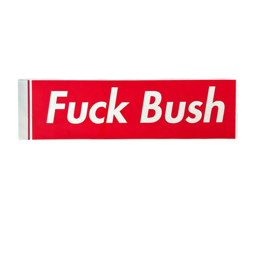 Supreme Fuck Bush Box Logo Sticker 2005 (2nd purchase)