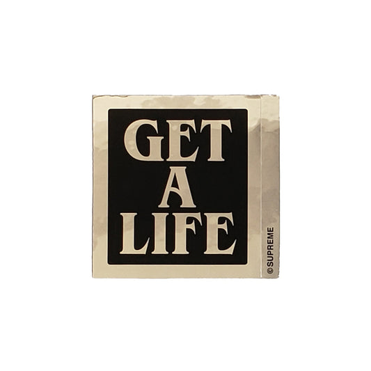Supreme Get A Life Black Sticker FW12