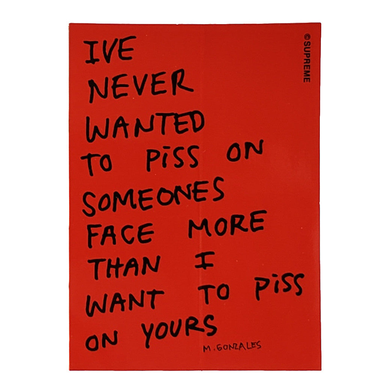 Supreme Mark Gonzales R. Kelly Piss Face Red Sticker FW13